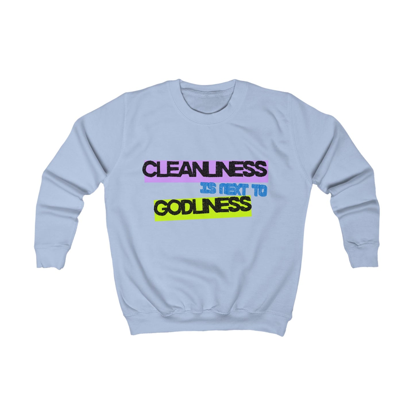 Vibrant Kids Sweatshirt – Cleanliness is Next to Godliness, Godschild, Fun Apparel for christian youth, Gift for youth, Religious Sweatshirt, Youth Fashion