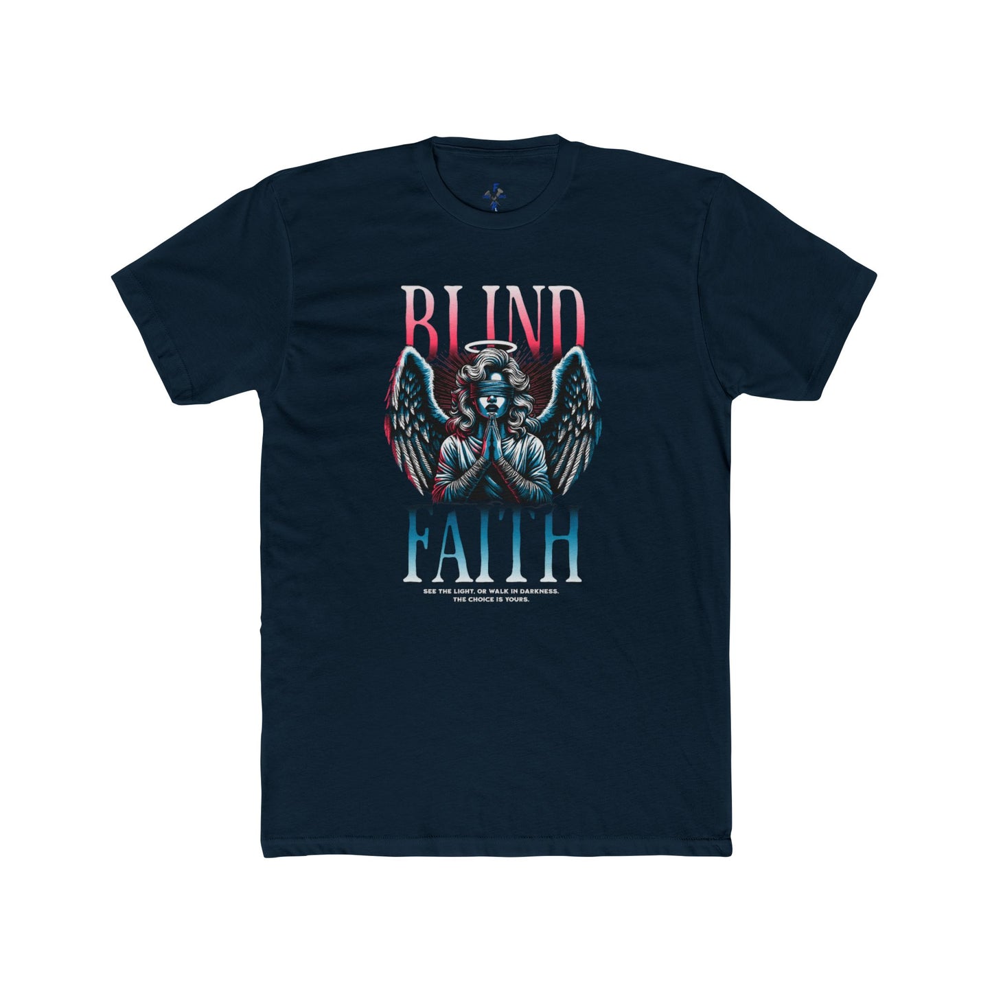 Blind Faith Unisex Cotton Crew Tee, trending Graphic T-Shirt, Faith based Casual Wear, Faith-Inspired Apparel, Unique Gift for believers