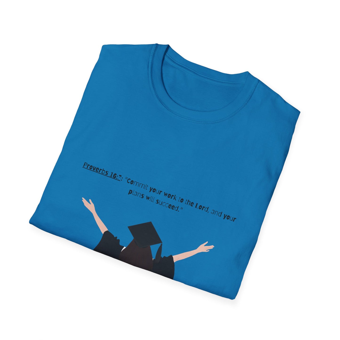 Bible verse Graduation Cap Unisex T-Shirt, faith inspired Achievement gifts Perfect for christian Graduates, Gift for Graduation Day