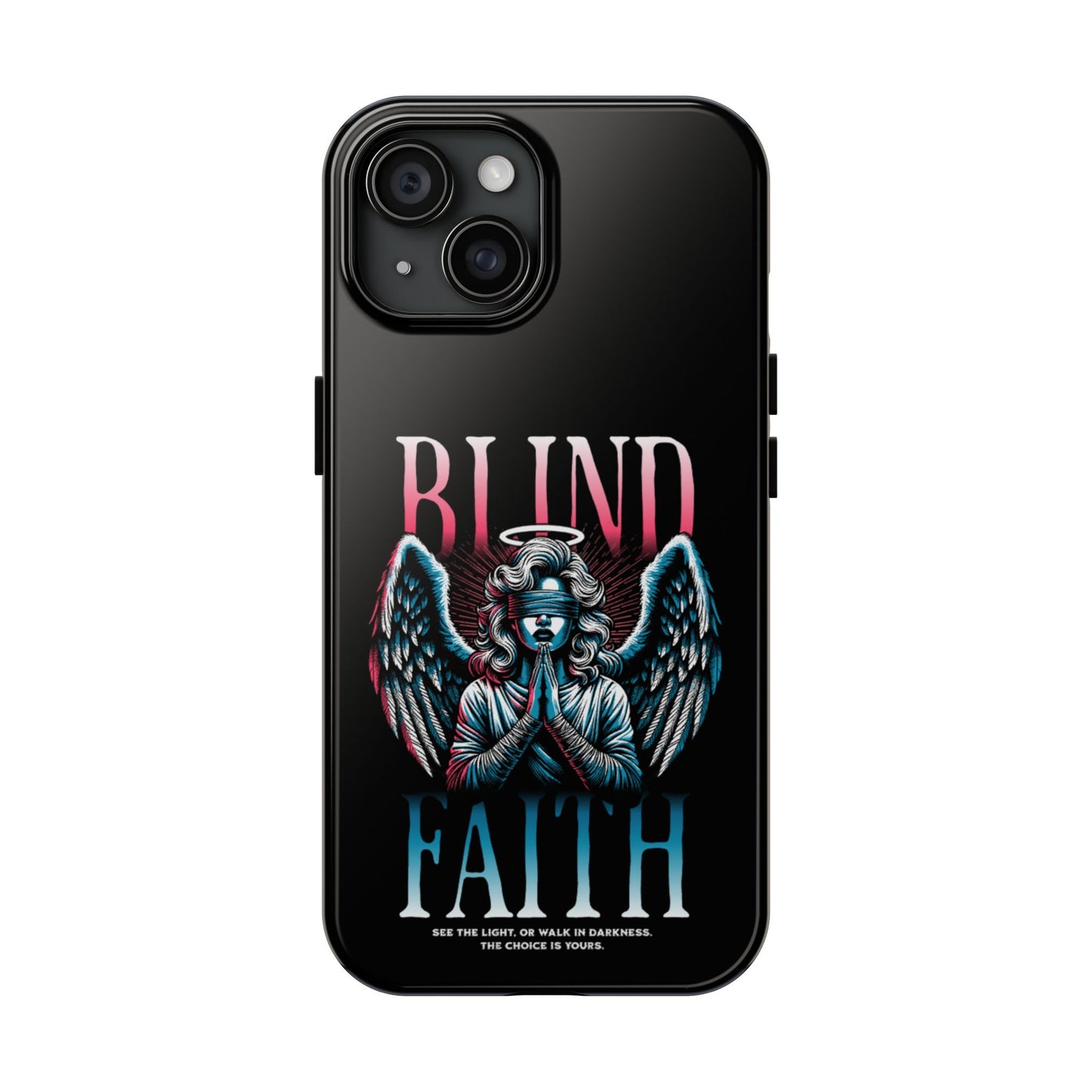 Angelic Blind Faith Phone Case | Tough Phone Cases, Angel Design, everyday Gifts, Faith-Based, Protection Case, trending smartphone cases