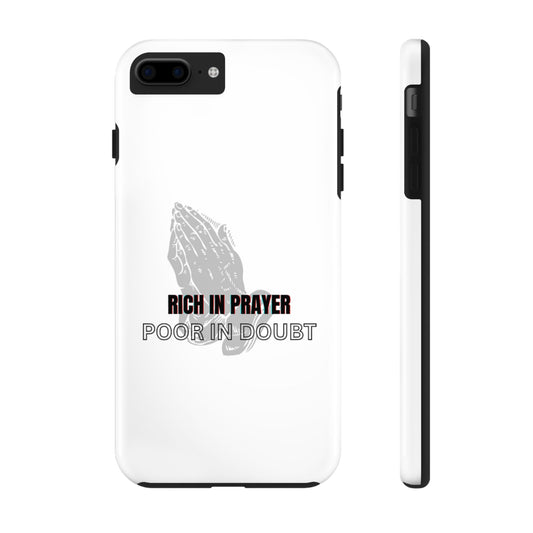 Tough Phone Case with "Rich in Prayer, Poor in Doubt" Design - Inspirational Gift for Faith Lovers, Durable Protection, Unique [...]